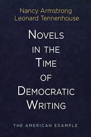 Novels in the Time of Democratic Writing