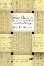 "Sefer Hasidim" and the Ashkenazic Book in Medieval Europe