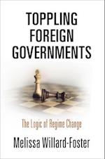 Toppling Foreign Governments