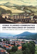 Iconic Planned Communities and the Challenge of Change