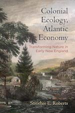 Colonial Ecology, Atlantic Economy