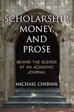 Scholarship, Money, and Prose
