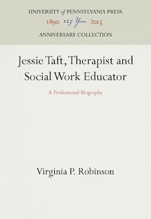 Jessie Taft, Therapist and Social Work Educator