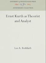 Ernst Kurth as Theorist and Analyst