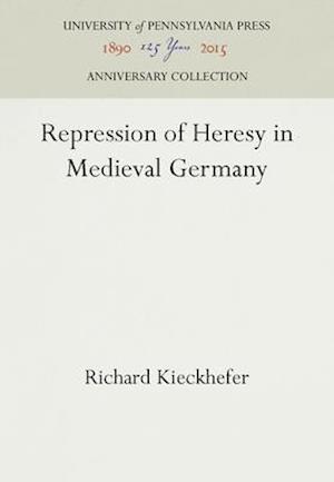 Repression of Heresy in Medieval Germany