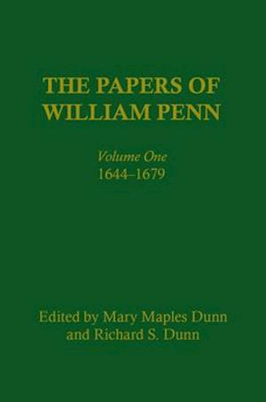 The Papers of William Penn, Volume 1