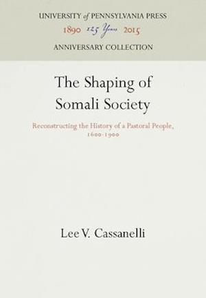 The Shaping of Somali Society