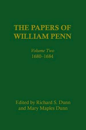 The Papers of William Penn, Volume 2