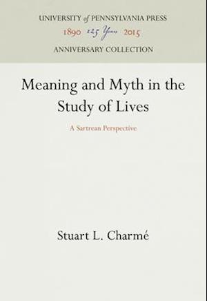 Meaning and Myth in the Study of Lives