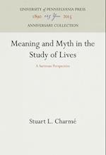 Meaning and Myth in the Study of Lives