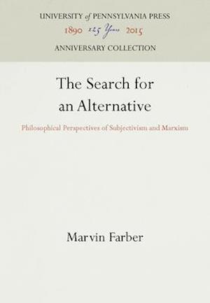 Search for an Alternative Philosophical Perspective of Subjectivism and Marxism