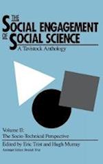 The Social Engagement of Social Science, a Tavistock Anthology, Volume 2