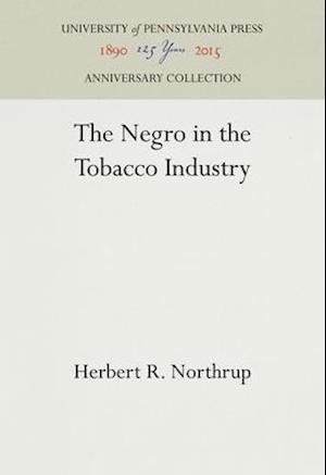 The Negro in the Tobacco Industry