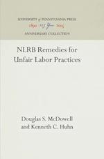 NLRB Remedies for Unfair Labor Practices