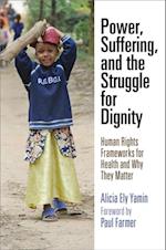 Power, Suffering, and the Struggle for Dignity