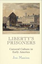 Liberty''s Prisoners