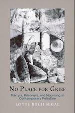 No Place for Grief