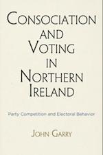 Consociation and Voting in Northern Ireland