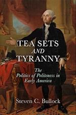 Tea Sets and Tyranny