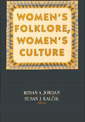 Women's Folklore, Women's Culture