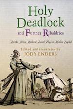 'Holy Deadlock' and Further Ribaldries