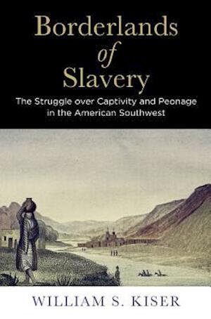 Borderlands of Slavery