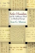 'Sefer Hasidim' and the Ashkenazic Book in Medieval Europe