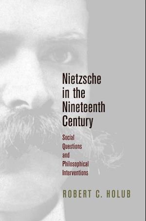 Nietzsche in the Nineteenth Century