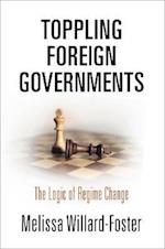 Toppling Foreign Governments