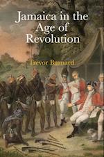 Jamaica in the Age of Revolution