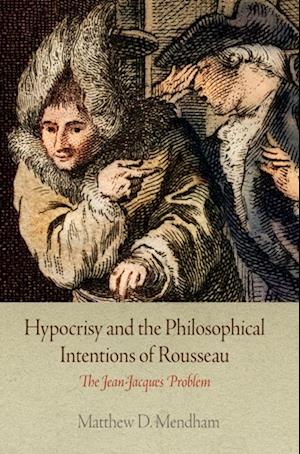 Hypocrisy and the Philosophical Intentions of Rousseau