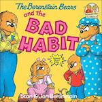 The Berenstain Bears and the Bad Habit