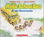 The Magic School Bus at the Waterworks