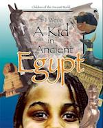 If I Were a Kid in Ancient Egypt