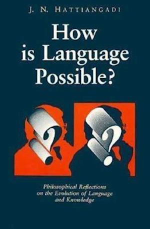 How Is Language Possible?