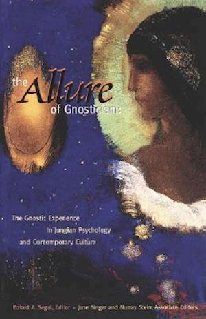 The Allure of Gnosticism