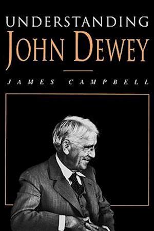 Understanding John Dewey