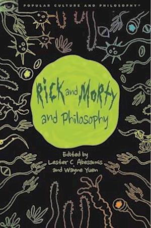 Rick and Morty and Philosophy