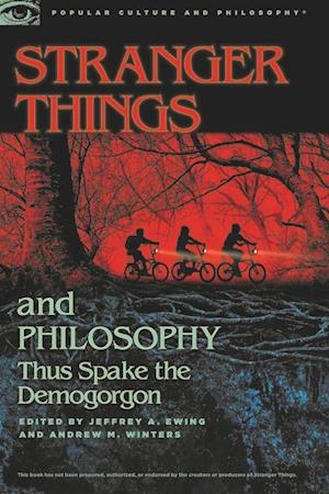 Stranger Things and Philosophy