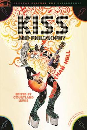 KISS and Philosophy : Wiser than Hell