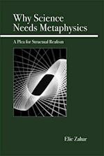 Why Science Needs Metaphysics