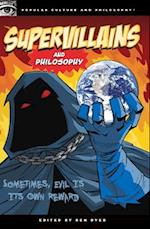 Supervillains and Philosophy