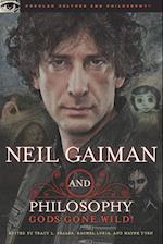 Neil Gaiman and Philosophy: Gods Gone Wild! 
