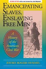 Emancipating Slaves, Enslaving Free Men