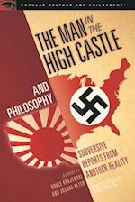 The Man in the High Castle and Philosophy