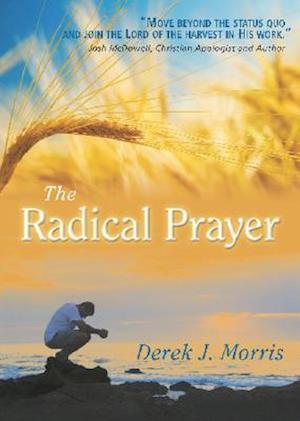 The Radical Prayer