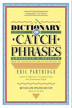 Dictionary of Catch Phrases