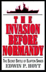 The Invasion Before Normandy