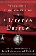 The Essential Words And Writings Of Clarence Darrow