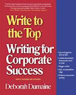 Write to the Top: Writing for Corporate Success